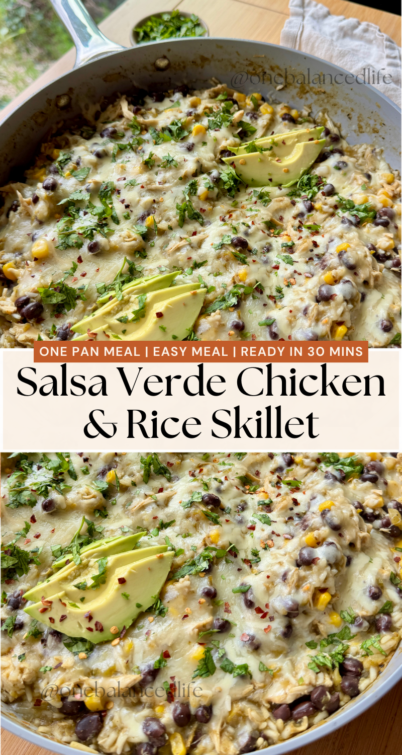 Salsa Verde Chicken & Rice Skillet — One Balanced Life