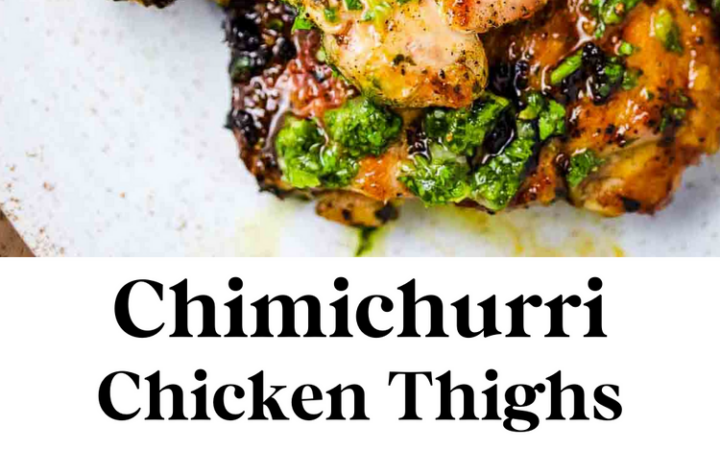chimichurri chicken thighs recipe